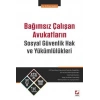 Bağımsız Çalışan Avukatların Sosyal Güvenlik Hak ve Yükümlülükleri