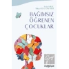 Bağımsız Öğrenen Çocuklar