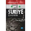 Bağımsızlıktan Arap Baharı’na SURİYE: İç ve Dış Politika