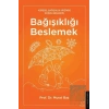 Bağışıklığı Beslemek