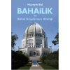Bahailik ve Bahai Gruplarının Niteliği