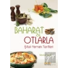 Baharat ve Otlarla Şifalı Yemek Tarifleri
