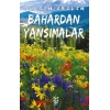 Bahardan Yansımalar