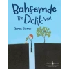Bahçemde Bir Delik Var!