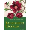 Bahçemdeki Çiçekler