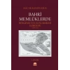 Bahrî Memlûklerde Bölgesel ve Uluslararası İlişkiler (1250-1382)