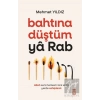 Bahtına Düştüm Ya Rab!