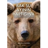 Bak Şu Ayının Yaptığına