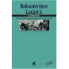 Bakunin’den Lacan’a