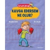 BAL GİBİ FELSEFE 1 KAVGA EDERSEM NE OLUR
