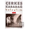 Baleylim Bale Üzerine Fotografik Bir Etüd A Photographic Study of Dance (60 Siyah-Beyaz Duotone 25 Renkli Fotoğraf)