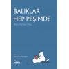 Balıklar Hep Peşimde