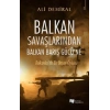 Balkan Savaşlarından Balkan Barış Gücü’ne