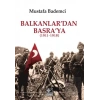 Balkanlardan Basraya (1911-1918)