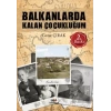 Balkanlarda Kalan Çocukluğum