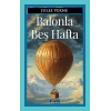 Balonla Beş Hafta