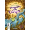 Bambaşka Bir Dünya