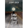 Bana Adımı Söyle