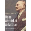 Bana Atatürk’ü Anlattılar