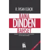 Bana Dinden Bahset