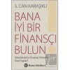 Bana İyi Bir Finansçı Bulun!