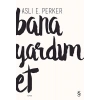 Bana Yardım Et