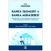Banka İşlemleri ve Banka Muhasebesi Hakan Aksakaloğlu, Pınar Çoban