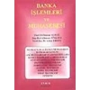 Banka İşlemleri ve Muhasebesi