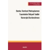 Banka Teminat Mektuplarının Tazmininin<br />İhtiyati Tedbir Kararı Alınarak Durdurulması