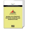 Banka ve Tüketici Hukuku Sorunları Sempozyumu