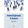 Bankacılığımızda İç Kontrol