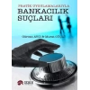 Bankacılık Suçları