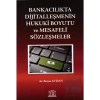 Bankacılıkta Dijitalleşmenin Hukuki Boyutu ve Mesafeli Sözleşmeler