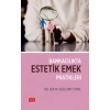 Bankacılıkta Estetik Emek Pratikleri