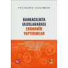 Bankacılıkta Uluslararası Ekonomik Yaptırımlar