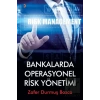 Bankalarda Operasyonel Risk Yönetimi
