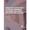 Bankaların Sahiplik Yapısı İle Finansal Performans Arasındaki İlişki: Türkiye İçin Ampirik Bir Araştırma - Mustafa KEVSER