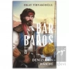 Barbaros - Denizlerin Hakimi