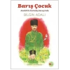 Barış Çocuk - Atatürkle Kurtuluş Savaşında