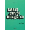 Barış Sevgi Özgürlük