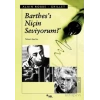 Barthes’ı Niçin Seviyorum