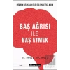 Baş Ağrısı ile Baş Etmek