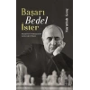 Başarı Bedel İster Hayalleri Olmayanın Geleceği Olamaz