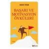 Başarı ve Motivasyon Öyküleri