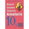 Başarılı Çocuklar Yetiştiren Annelerin 10 Sırrı
