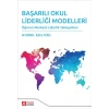 Başarılı Okul Liderliği Modelleri