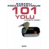 Başarılı Prezantasyonun 101 Yolu