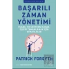 Başarılı Zaman Yönetimi: Planlı ve Üretken Olmak, İşleri Tamamlamak için Stratejiler