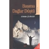 Başıma Dağlar Düştü