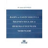 Basın ve Yayın Yoluyla İşlenen Suçlar ve Hukuka Uygunluk Nedenleri - Aysun Altunkaş